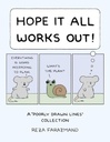 Hope It All Works Out! : a Poorly Drawn Lines Collection, by Reza Farazmand