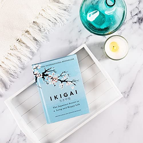 Ikigai : the Japanese Secret to a Long and Happy Life