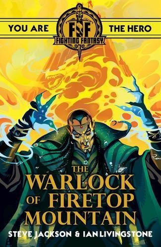 Fighting Fantasy: The Warlock of Firetop Mountain by Ian Livingstone, Steve Jackson