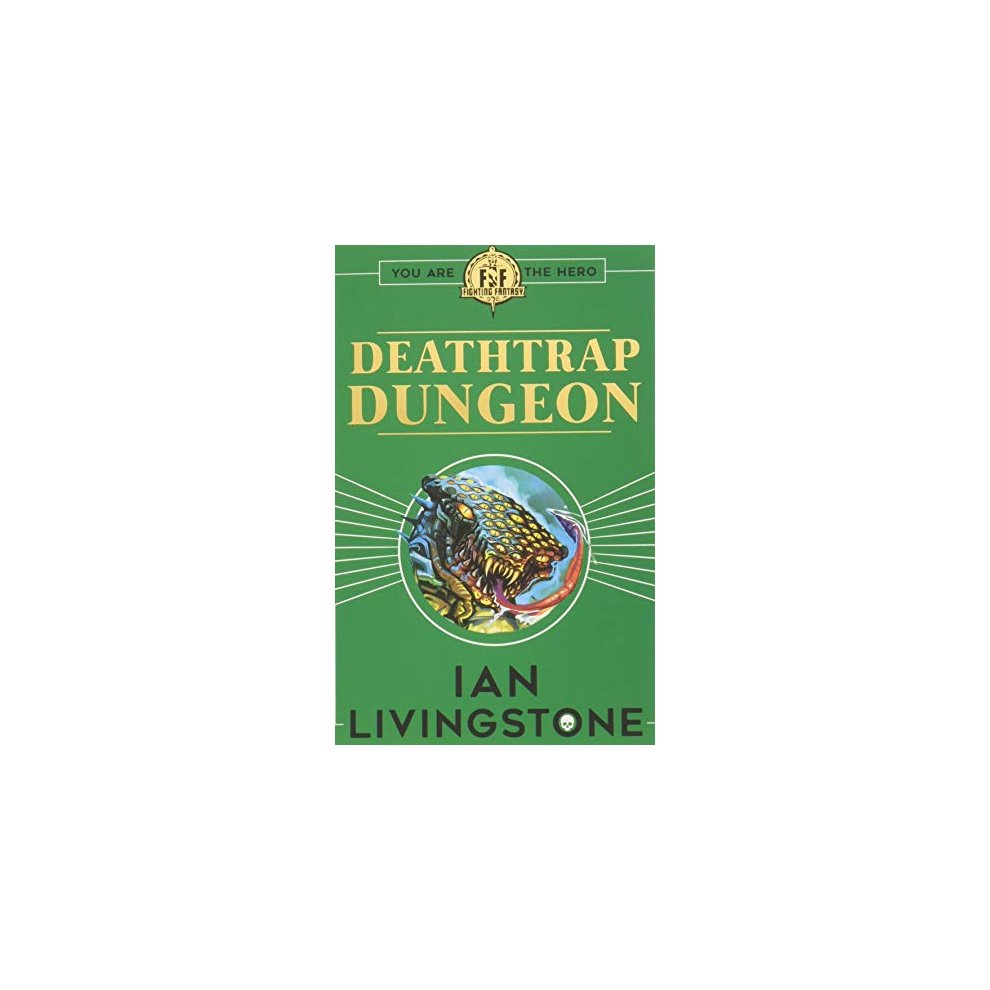 Fighting Fantasy: Deathtrap Dungeon by Ian Livingstone