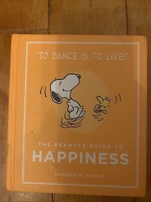 The Peanuts Guide to Happiness by Charles M. Schulz
