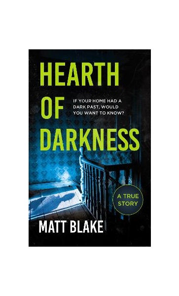 Hearth of Darkness by Matt Blake