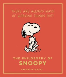 The Philosophy of Snoopy by Charles M. Schulz