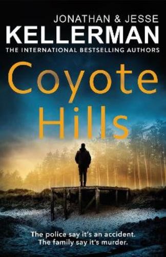 Coyote Hills by Jonathan Kellerman and Jesse Kellerman 