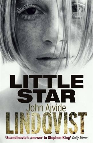 Little Star by John Ajvide Lindqvist