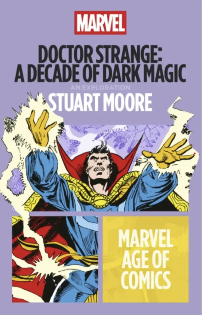 Doctor Strange: A Decade of Dark Magic by Stuart Moore