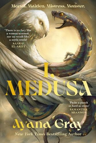I, Medusa: A new kind of villain origin story by Ayana Gray