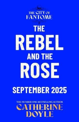 The Rebel and the Rose: Volume 2 by Catherine Doyle