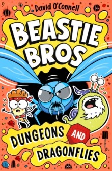 Beastie Bros: Dungeons and Dragonflies by David O'Connell