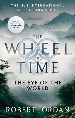 The Eye of the World : Book 1 of the Wheel of Time by Robert Jordan
