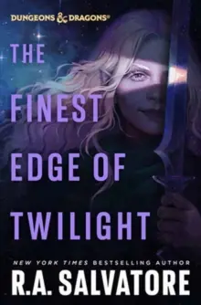 The Finest Edge of Twilight: Dungeons & Dragons by R.A. Salvatore