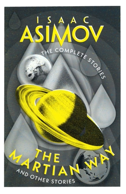 The Martian Way: and Other Stories by Isaac Asimov