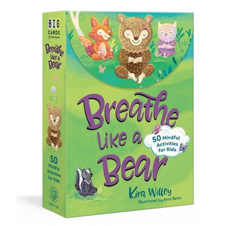 Breathe Like a Bear Mindfulness Cards : 50 Mindful Activities for Kids