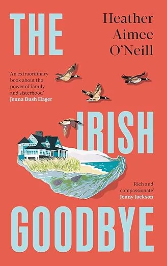 The Irish Goodbye by Heather Aimee O'Neill